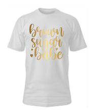 Load image into Gallery viewer, Brown Sugar Babe Tee
