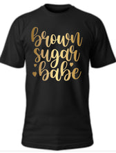 Load image into Gallery viewer, Brown Sugar Babe Tee
