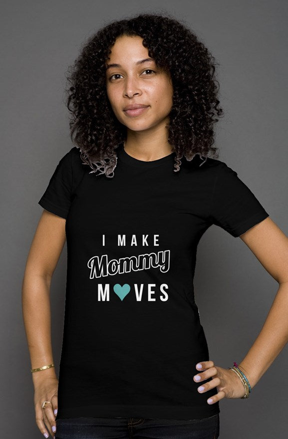 Mommy Moves Tee Black
