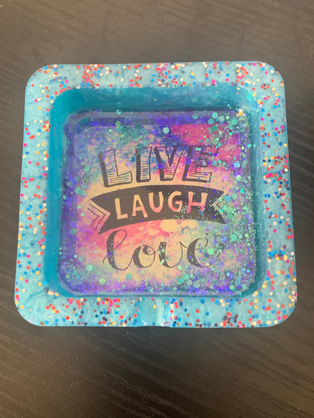 Live Laugh Love Custom Ashtrays